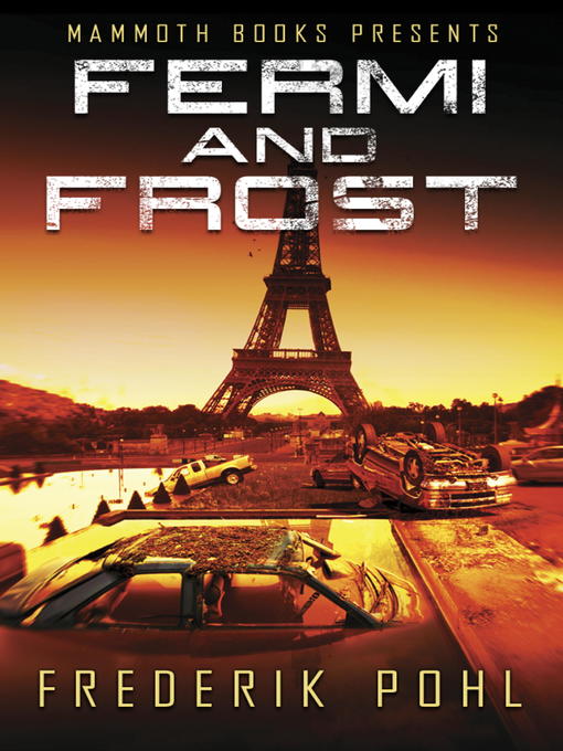 Title details for Mammoth Books presents Fermi and Frost by Frederik Pohl - Available